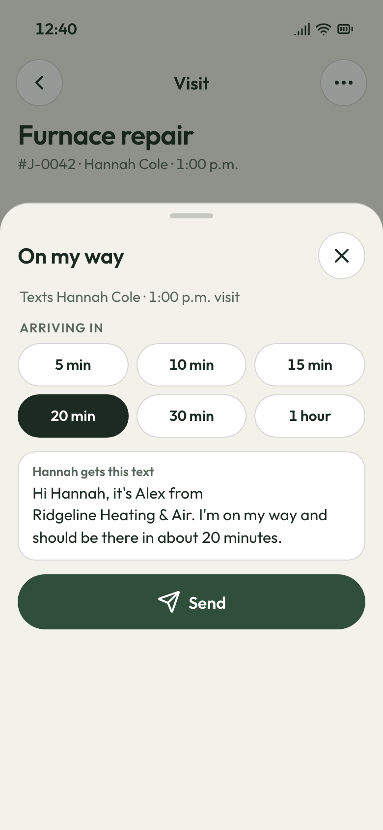 A tech's phone with the On my way sheet: arrival times from 5 minutes to an hour, the text the customer gets, and Send.